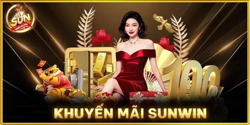 Ưu đãi khuyến mãi Sunwin hấp dẫn Ưu đãi ngập tràn tại sunwin diễn ra mỗi tuần